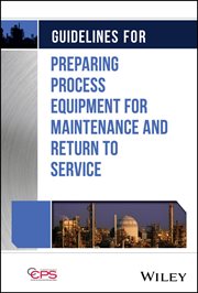 Guidelines for Preparing Process Equipment for Maintenance and Return to Service cover image cdn