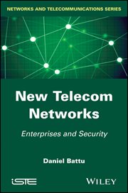New Telecom Networks : Enterprises and Security cover image cdn