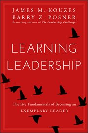 Learning Leadership : The Five Fundamentals of Becoming an Exemplary Leader cover image cdn