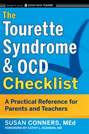 The Tourette Syndrome and OCD Checklist : A Practical Reference for Parents and Teachers cover image cdn