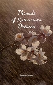 Threads of Rainwoven Dreams cover image cdn