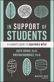 In Support of Students : A Leader's Guide to Equitable MTSS cover image cdn