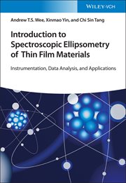 Introduction to Spectroscopic Ellipsometry of Thin Film Materials : Instrumentation, Data Analysis, and Applications cover image cdn