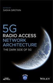 5G Radio Access Network Architecture : The Dark Side of 5G cover image cdn
