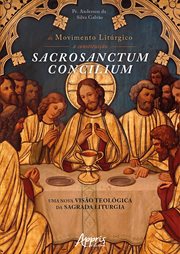 Do Movimento Litúrgico à Constituição Sacrosanctum Concilium: Uma Nova Visão Teológica da Sagrada Li cover image cdn