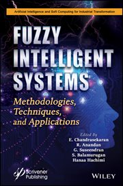Fuzzy Intelligent Systems : Methodologies, Techniques, and Applications cover image cdn