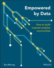 Empowered by Data : How to Build Inspired Analytics Communities cover image cdn
