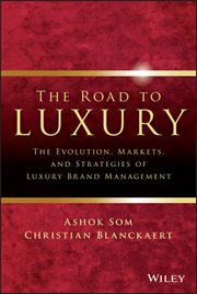 The Road to Luxury : The Evolution, Markets, and Strategies of Luxury Brand Management cover image cdn