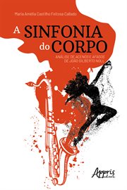 A Sinfonia do Corpo: Análise de Acenos e Afagos de João Gilberto Noll cover image cdn
