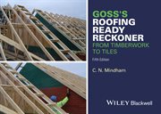 Goss's Roofing Ready Reckoner : From Timberwork to Tiles cover image cdn