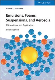 Emulsions, Foams, Suspensions, and Aerosols : Microscience and Applications cover image cdn