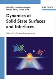 Dynamics at Solid State Surfaces and Interfaces, Volume 1 : Current Developments cover image cdn
