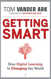 Getting Smart : How Digital Learning is Changing the World cover image cdn