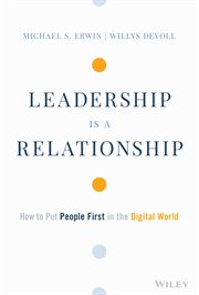 Leadership Is a Relationship : How to Put People First in the Digital World cover image cdn