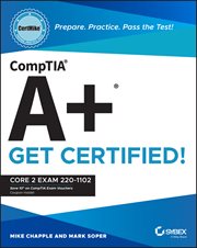 CompTIA A+ CertMike: Prepare. Practice. Pass the Test! Get Certified! : Core 2 Exam 220-1102. CertMike Get Certified cover image cdn