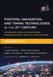 Position, Navigation, and Timing Technologies in the 21st Century : Integrated Satellite Navigation, Sensor Systems, and Civil Applications - Set cover image cdn