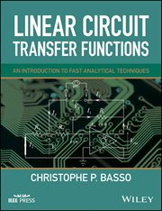 Linear Circuit Transfer Functions : An Introduction to Fast Analytical Techniques cover image cdn