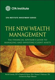 The New Wealth Management : The Financial Advisor's Guide to Managing and Investing Client Assets cover image cdn