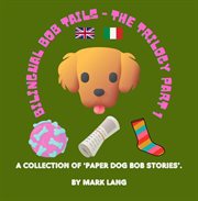 Bilingual Bob Tails - the Trilogy Part 1 cover image cdn