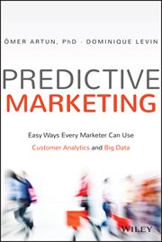 Predictive Marketing : Easy Ways Every Marketer Can Use Customer Analytics and Big Data cover image cdn