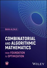 Combinatorial and Algorithmic Mathematics : From Foundation to Optimization cover image cdn