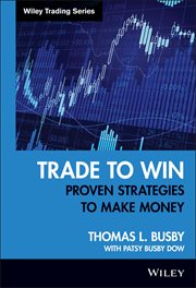 Trade to Win : Proven Strategies to Make Money cover image cdn