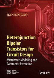 Heterojunction Bipolar Transistors for Circuit Design : Microwave Modeling and Parameter Extraction cover image cdn