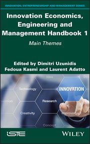 Innovation Economics, Engineering and Management Handbook 1 : Main Themes cover image cdn