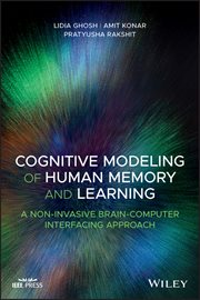 Cognitive Modeling of Human Memory and Learning : A Non-invasive Brain-Computer Interfacing Approach cover image cdn