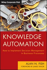 Knowledge Automation : How to Implement Decision Management in Business Processes cover image cdn
