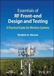 Essentials of RF Front-end Design and Testing : A Practical Guide for Wireless Systems cover image cdn