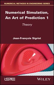 Numerical Simulation, an Art of Prediction 1 : Theory cover image cdn
