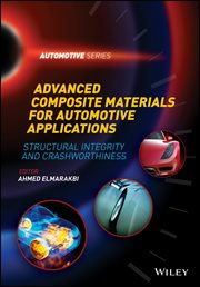 Advanced Composite Materials for Automotive Applications : Structural Integrity and Crashworthiness cover image cdn