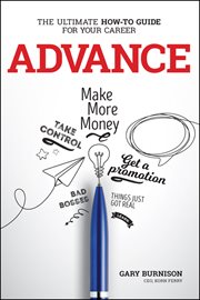 Advance : The Ultimate How-To Guide for Your Career cover image cdn