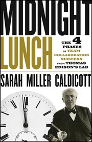 Midnight Lunch : The 4 Phases of Team Collaboration Success from Thomas Edison's Lab cover image cdn