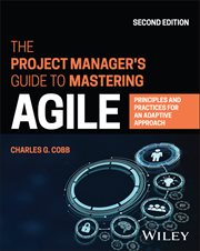 The Project Manager's Guide to Mastering Agile : Principles and Practices for an Adaptive Approach cover image cdn