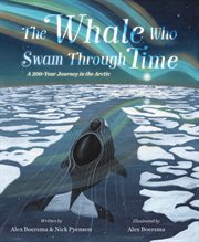The Whale Who Swam Through Time : A Two-Hundred-Year Journey in the Arctic cover image cdn