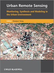Urban Remote Sensing : Monitoring, Synthesis and Modeling in the Urban Environment cover image cdn