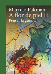 A Flor de Piel Ii : Pensar la Guerra cover image cdn