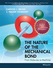 The Nature of the Mechanical Bond : From Molecules to Machines cover image cdn