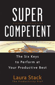 SuperCompetent : The Six Keys to Perform at Your Productive Best cover image cdn
