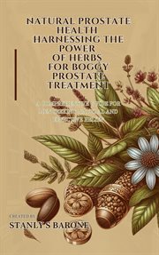 Natural Prostate Health Harnessing the Power of Herbs for Boggy Prostate Treatment cover image cdn