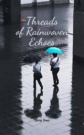 Threads of Rainwoven Echoes cover image cdn