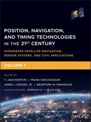 Position, Navigation, and Timing Technologies in the 21st Century : Position, Navigation, and Timing Technologies in the 21st Century cover image cdn
