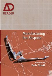 Manufacturing the Bespoke : Making and Prototyping Architecture cover image cdn