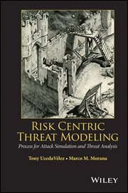 Risk Centric Threat Modeling : Process for Attack Simulation and Threat Analysis cover image cdn