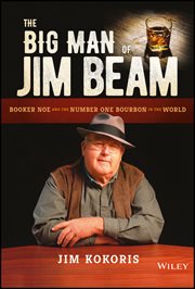 The Big Man of Jim Beam : Booker Noe and the Number-One Bourbon in the World cover image cdn
