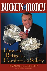 Buckets of Money : How to Retire in Comfort and Safety cover image cdn