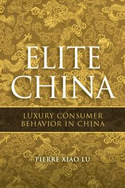 Elite China : Luxury Consumer Behavior in China cover image cdn