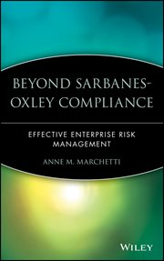 Beyond Sarbanes-Oxley Compliance : Effective Enterprise Risk Management cover image cdn